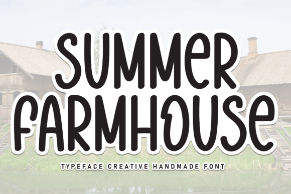 Summer Farmhouse: A Friendly Handwritten Font for Creative Projects